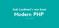Creator of Slim framework and "PHP - The right way" writes book: "Modern PHP", available 2015